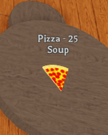 Pizza Roblox Soup Wiki Fandom - pizza land roblox