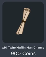 x10 Twin/Muffin Man Chance