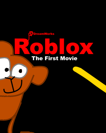 Roblox The First Movie Robloxgreat321093 Wiki Fandom - roblox movie studio