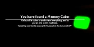 YouLookGallery16.png (32 KB) The green memory cube found behind the office room in “True Face,” as well as the text the player will receive when interacting with it.