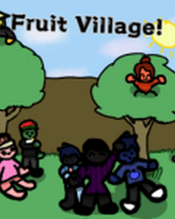 Fruit Village Myth Community Wiki Fandom - roblox village rp