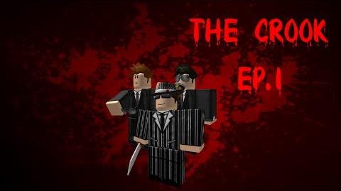 The_Crook_Episode_1_-_"The_New_Resident"_Roblox