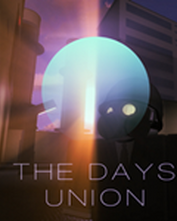 The Days Union Roblox S Myths Wiki Fandom - roblox three days to live