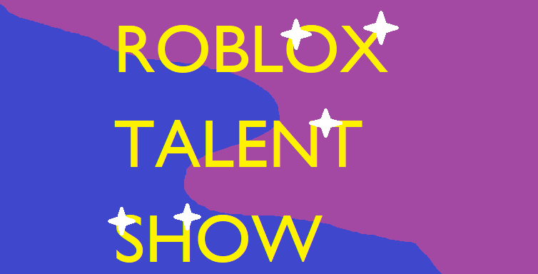 Roblox Talent Show Robloxian TV Wiki Fandom Latest