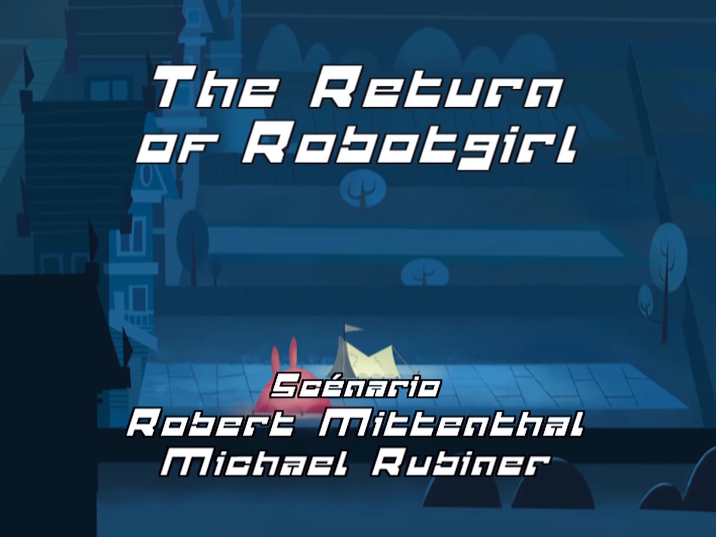 Robotboy The Return of Robotgirl (TV Episode 2008) - IMDb