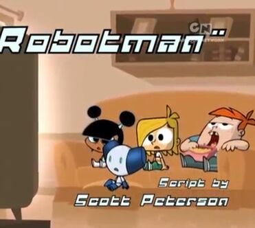 Robotboy Robotman (TV Episode 2006) - IMDb