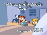 Wrestling With Gus