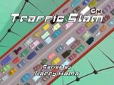 Traffic Slam