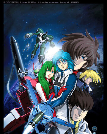 Robotech Love War Robotech Saga Wiki Fandom