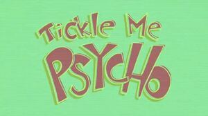 Tickle Me Psycho (Song).jpg