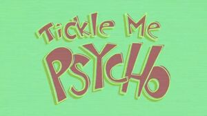 Tickle Me Psycho (Song)