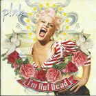 I'm Not Dead 2006 - CD - 82876803302