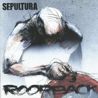 Sepultura, Roorback