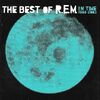 The Best Of R.E.M., in time 1988-2003 2003 - CD 9362-48381-2