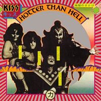 Kiss – Hotter Than Hell