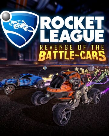 Revenge Of The Battle Cars Dlc Pack Rocket League Wiki Fandom