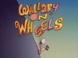 Wallaby on Wheels