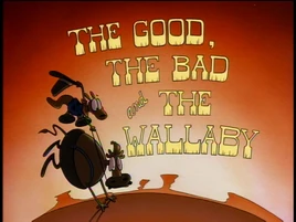 Title-TheGoodTheBadAndTheWallaby