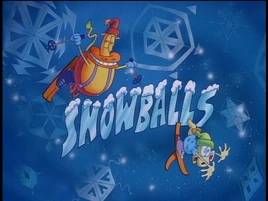 Snowballs