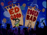 Ed Good, Rocko Bad