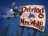 Driving Mrs. Wolfe