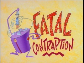 Fatal Contraption