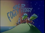 Old Fogey Froggy