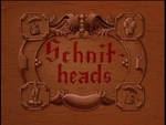 Schnit heads