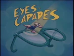 Eyes Capades
