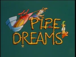 Pipe dreams title card