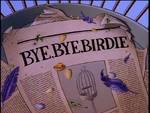 Bye, Bye, Birdie