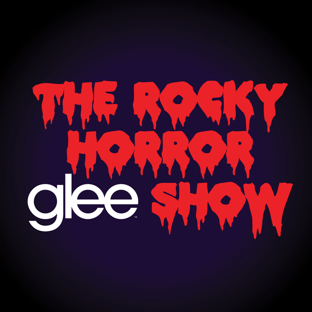 Glee Cast Recording | Rocky Horror Wiki | Fandom, image size:1000x1000