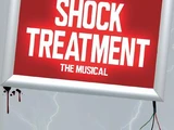 Shock Treatment: The Musical