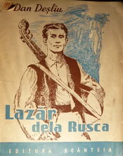 The first edition (1949) of Lazăr dela Rusca by Dan Deșliu