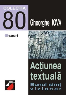 Essay by Gheorghe Iova, Textual Action