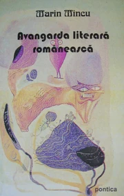 Romanian Literary Avant-garde (anthology by Marin Mincu, 2007 edition, painting by Victor Brauner on the cover)