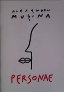 Alexandru Mușina, Personae