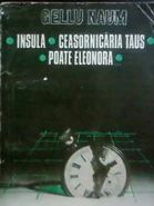 The Island. The Taus Clockmakers. Perhaps Eleonora, 1979