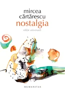 Mircea Cărtărescu, Nostalgia (2013 anniversary edition)