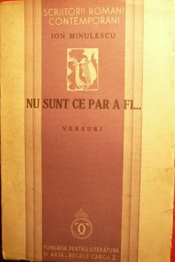 Nu sunt ce par a fi (I Am Not What I Seem To Be), a volume by Ion Minulescu (1936 edition)