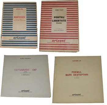 Books from Colecția Orizont (Horizon Collection): St. Roll, Manifestation; Sașa Pană, For Liberty; S. Callimachi, Octomber 1917; Al