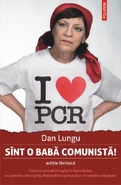 Dan Lungu, I'm a Communist Old Bag! (2013 edition)