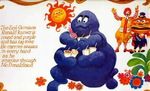 "Evil" Grimace when he used to have four arms before being reduced to two.