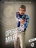 Michael Jones as Operator Mikey