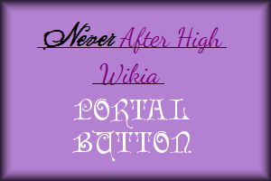 Never After High Portal Button