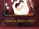 How To Make A Girl