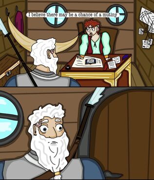 A two-panel comic of the interior of Amelia's cabin. The cabin itself is small and wooden, with a yellow table in the middle. The first panel has a view of Earhart sitting behind a table, with a chest in the corner, some papers pinned to the wall and on the desk, and two windows along the back wall. Earhart, a pale-skinned gnome with short, red hair and a green pirate's shirt with a brown vest. Zolf, a pale dwarf with pure white hair and a white beard, and ear piercings, faces her. His glaive is strapped to his back. Earhart's hands are on her desk, saying that she believes there may be a chance of a mutiny. The second panel shifts to face Zolf, who is staring ahead in a mix of shock and surprise, with wide eyes.