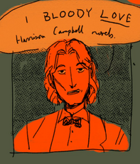 A sketch of Wilde saying "I bloody love Harrison Cambell novels". The sketch is orange, blue, and yellow. Wilde, a human with chin-length wavy hair, has a deadpan look on his face as he stares at the viewer.