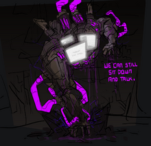 A drawing of Mr. Ceiling, a huge creature made of destroyed and broken machinery. One arm is touching the ground in front of it. The other arm is by its side. Three TV monitors sit in its middle, the one in front has text that reads: nobody can know. There's pink wires running throughout the creature. There's hot pink text to the side that reads: We can still sit down and talk.