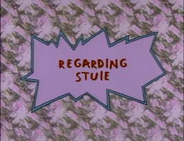 Regarding Stuie Title Card